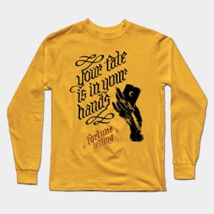 Your Fate I In Your Hands Long Sleeve T-Shirt